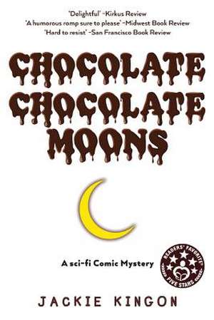 Chocolate Chocolate Moons de Jackie Kingon