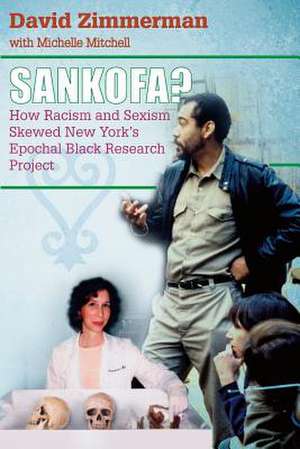 Sankofa? de David R. Zimmerman