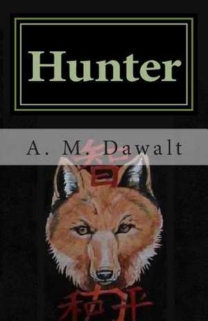 Hunter de A. M. Dawalt