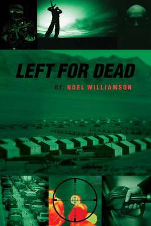 Left for Dead de MR Noel Beck Williamson