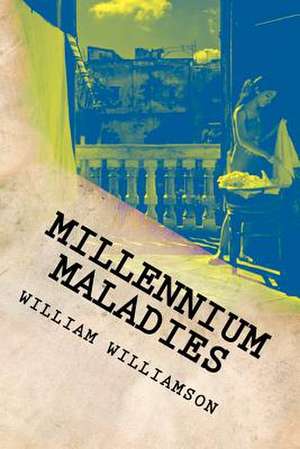 Millennium Maladies de William Williamson