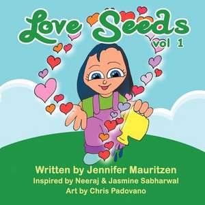 Love Seeds - Volume 1 de Jennifer Mauritzen