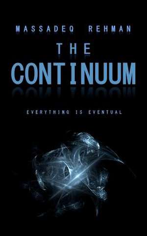 The Continuum de Massadeq Rehman