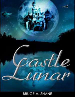 Castle Lunar de Bruce A. Shane