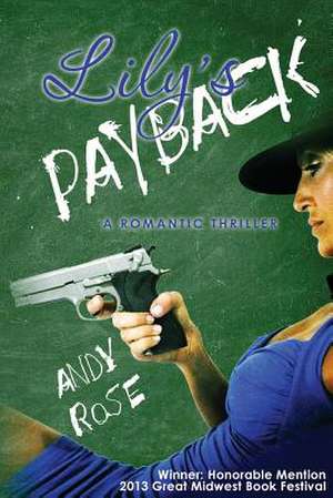 Lily's Payback de Andy Rose