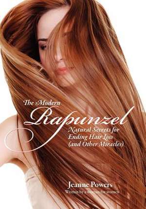 The Modern Rapunzel de Jeanne Powers