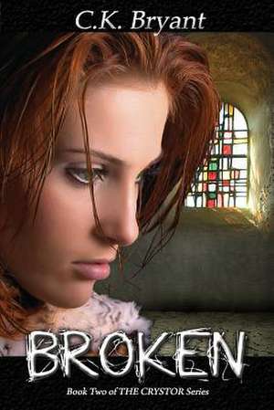 Broken de C. K. Bryant