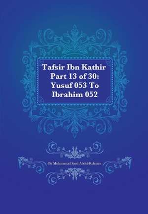 Tafsir Ibn Kathir Part 13 of 30 de Muhammad Saed Abdul-Rahman