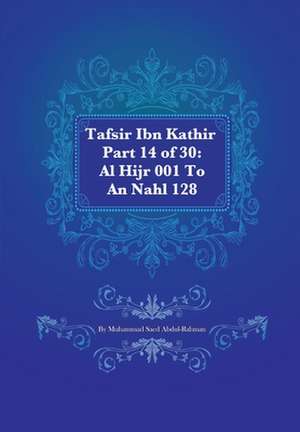 Tafsir Ibn Kathir Part 14 of 30 de Muhammad Saed Abdul-Rahman