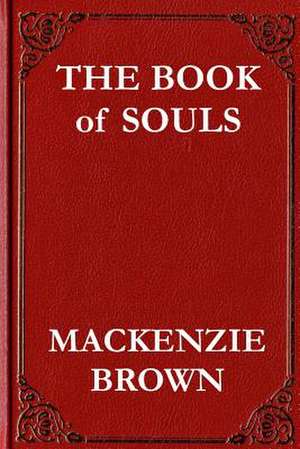 The Book of Souls de MacKenzie Brown