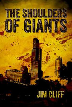 The Shoulders of Giants de Jim Cliff