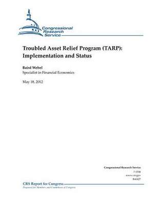 Troubled Asset Relief Program (Tarp) de Baird Webel