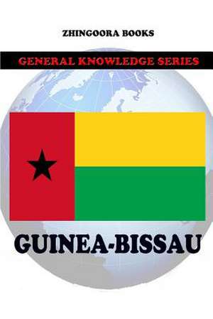 Guinea-Bissau de Zhingoora Books