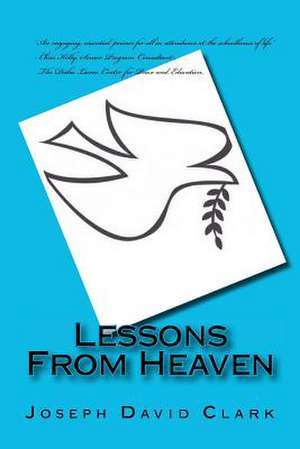 Lessons from Heaven de Joseph David Clark