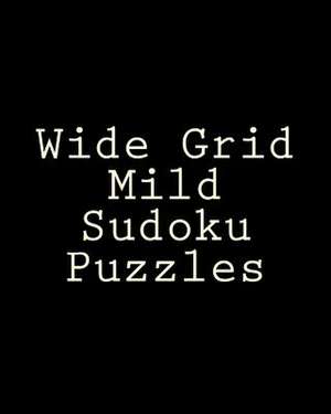 Wide Grid Mild Sudoku Puzzles de Jeff Reeves