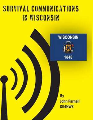 Survival Communications in Wisconsin de John Parnell