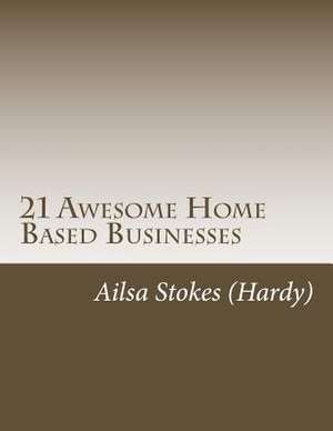 21 Awesome Home Based Businesses de Ailsa Stokes