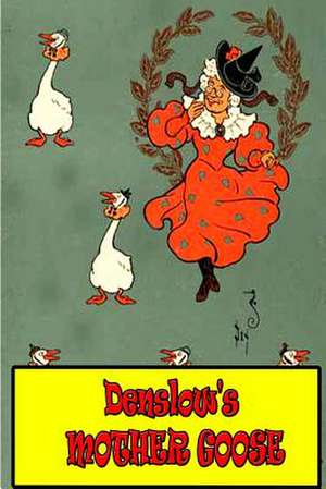 Denslow's Mother Goose de W. W. Denslow