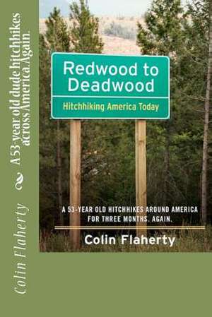 Redwood to Deadwood de Colin Flaherty