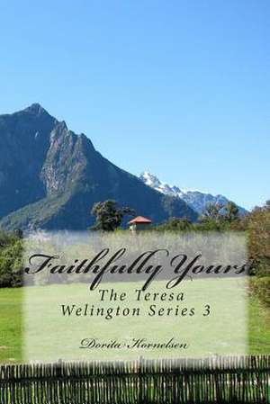 Faithfully Yours de Dorita Lynn Kornelsen