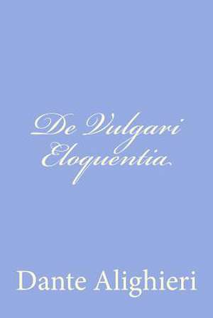 de Vulgari Eloquentia de Dante Alighieri