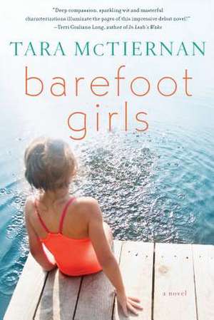 Barefoot Girls de Tara McTiernan