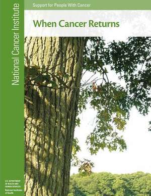 When Cancer Returns de National Cancer Institute