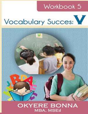 Vocabulary Success V de Okyere Bonna