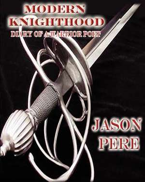 Diary of a Warrior Poet de Jason Pere