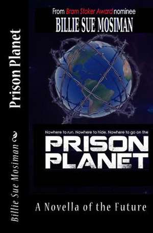 Prison Planet de Billie Sue Mosiman