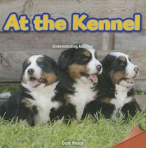 At the Kennel: Understanding Addition de Dom Pesce