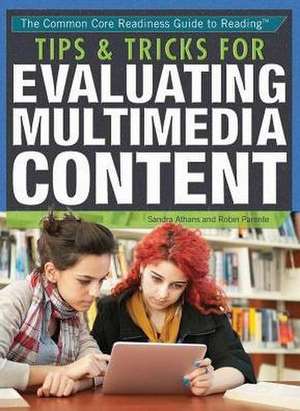 Tips & Tricks for Evaluating Multimedia Content de Sandra K. Athans