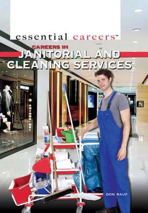 Careers in Janitorial and Cleaning Services de Don Rauf