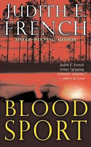 Blood Sport de Judith E. French