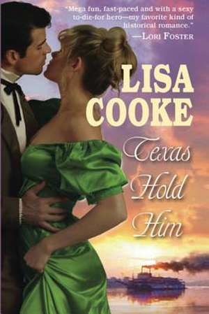 Texas Hold Him de Lisa Cooke