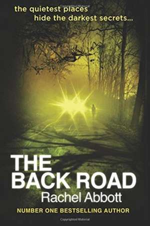 The Back Road de Rachel Abbott