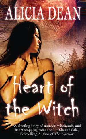 Heart of the Witch de Alicia Dean