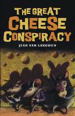 The Great Cheese Conspiracy de Jean Van Leeuwen