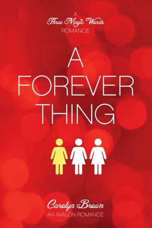 A Forever Thing de Carolyn Brown