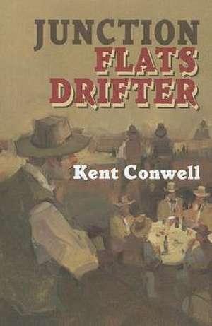 Junction Flats Drifter de Kent Conwell