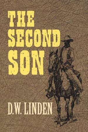 The Second Son de D. W. Linden