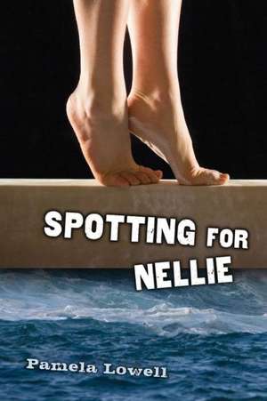 Spotting for Nellie de Pamela Lowell