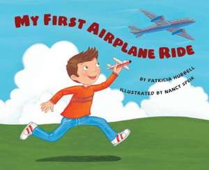 My First Airplane Ride de Patricia Hubbell