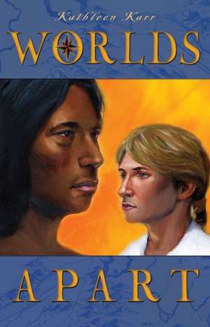 Worlds Apart de Kathleen Karr