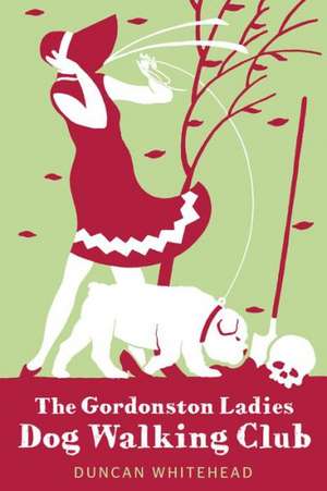 The Gordonston Ladies Dog Walking Club de Duncan Whitehead