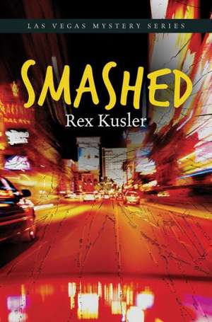 Smashed de Rex Kusler