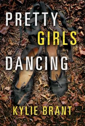 Pretty Girls Dancing de Kylie Brant