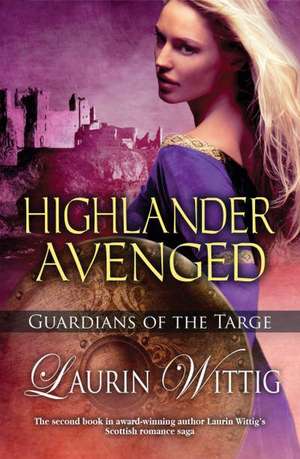 Highlander Avenged de Laurin Wittig