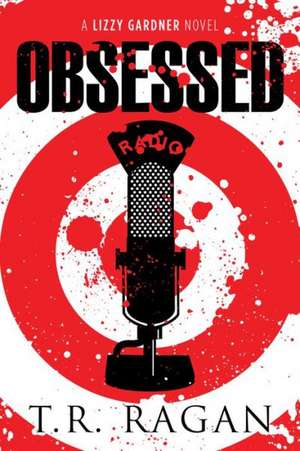 Obsessed de T. R. Ragan