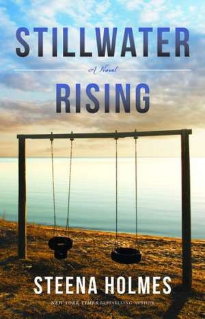 Stillwater Rising de Steena Holmes